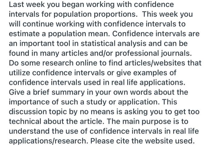 Solved Last Week You Began Working With Confidence Intervals | Chegg.com