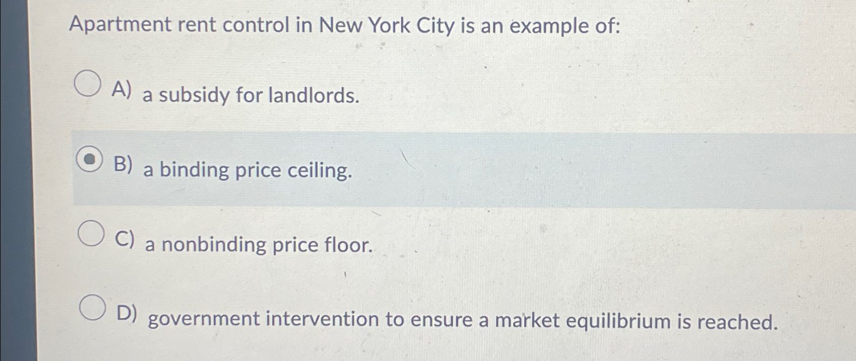 Solved Apartment rent control in New York City is an example
