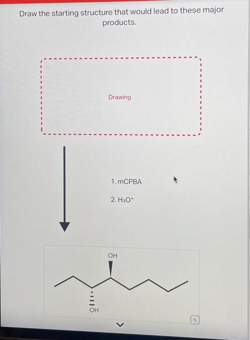 Solved Draw the starting structure that would lead to these | Chegg.com