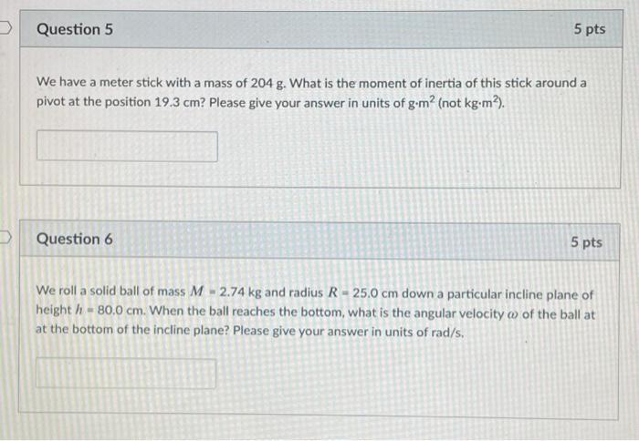 Solved Question 5 5 pts We have a meter stick with a mass of | Chegg.com