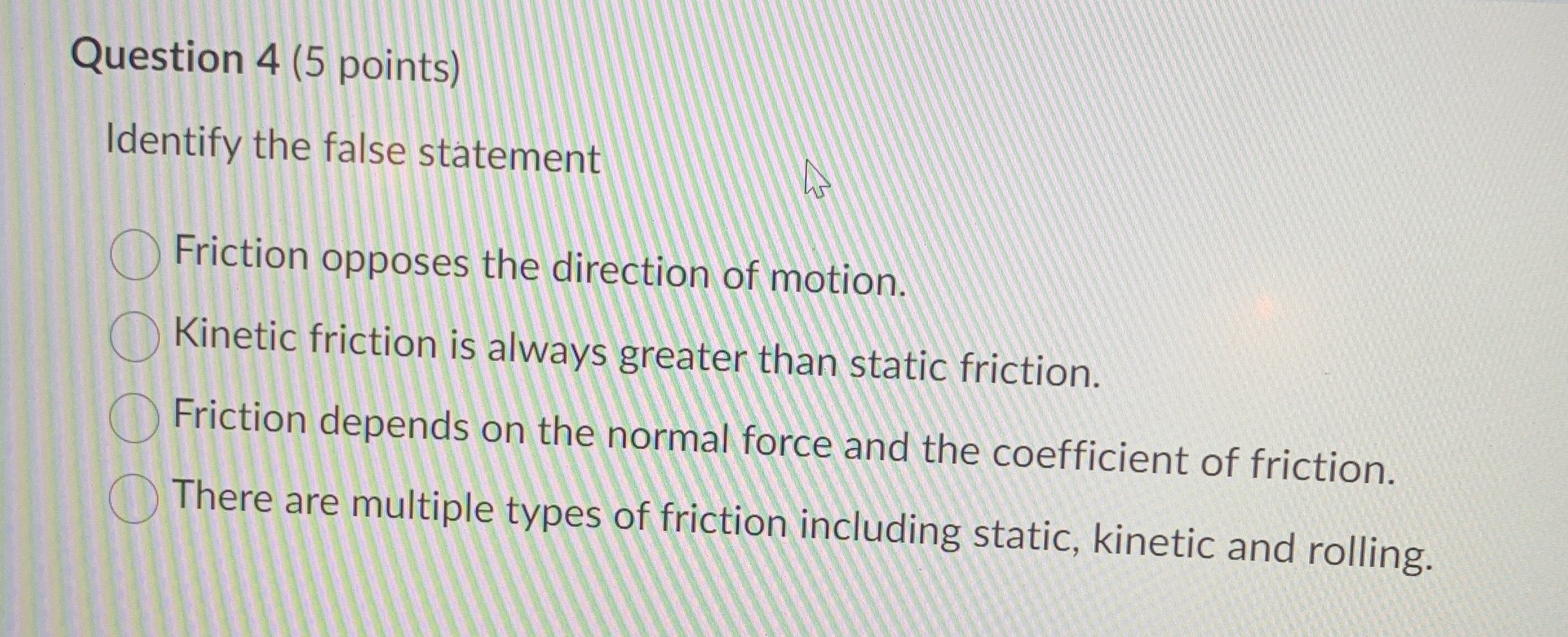 Solved Question 4 (5 ﻿points)Identify the false | Chegg.com