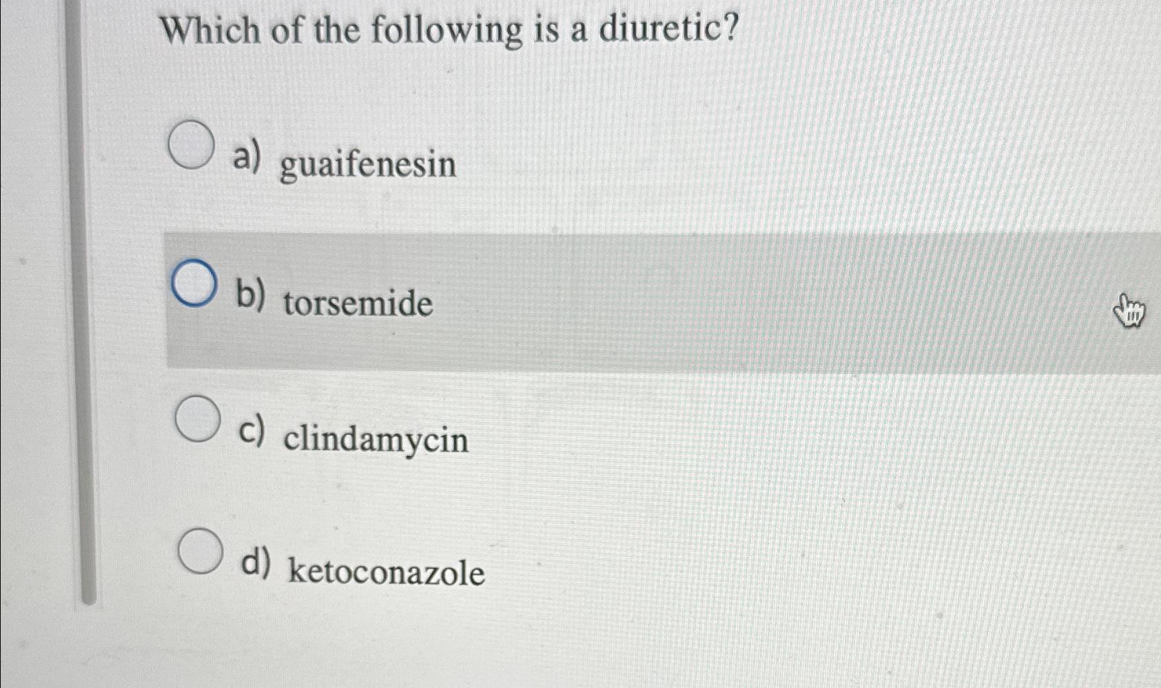 Solved Which of the following is a diuretic?a)