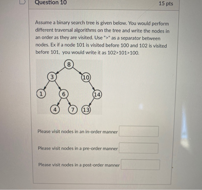 Solved Question 10 15 Pts Assume A Binary Search Tree Is | Chegg.com