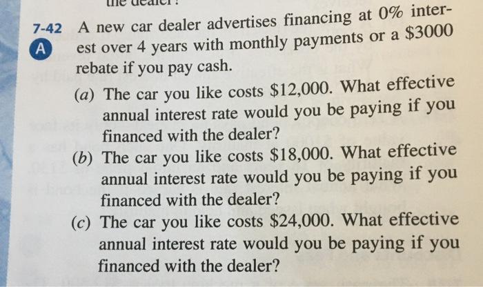 solved-7-42-a-new-car-dealer-advertises-financing-at-0-chegg