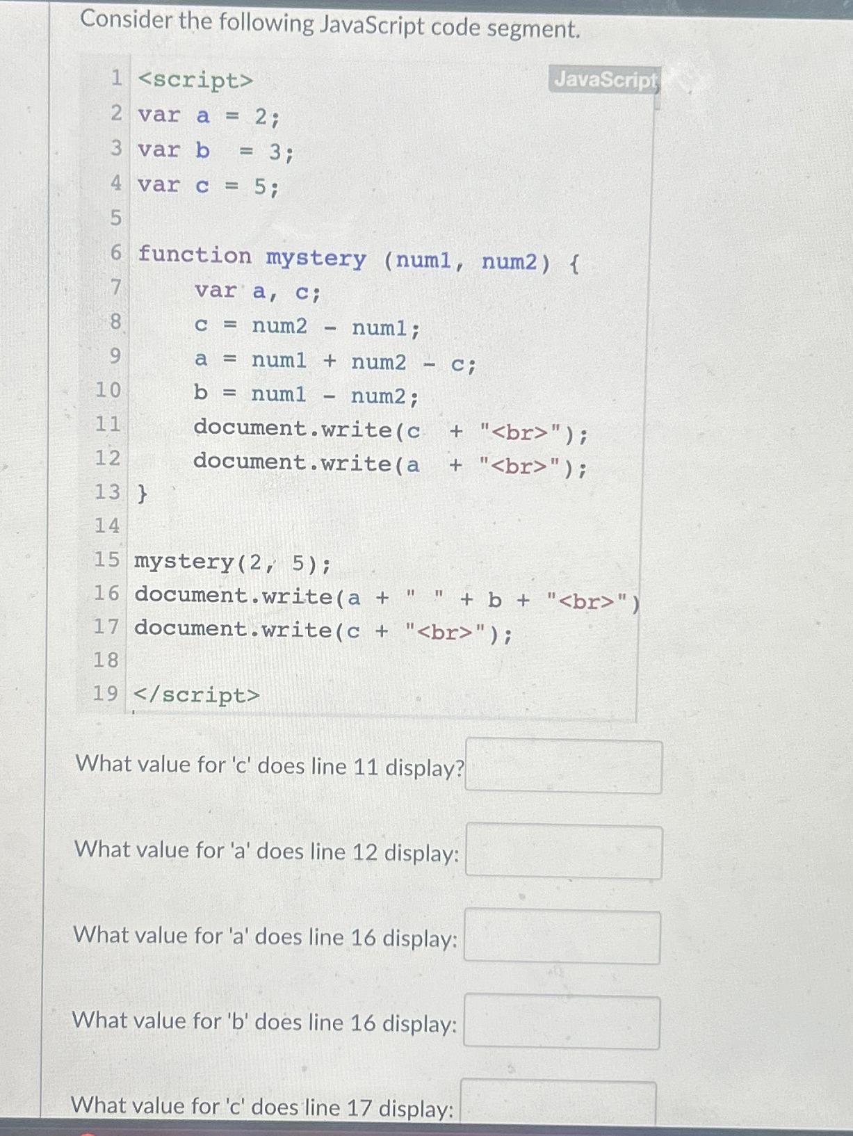 Solved Consider The Following JavaScript Code Segment.What | Chegg.com