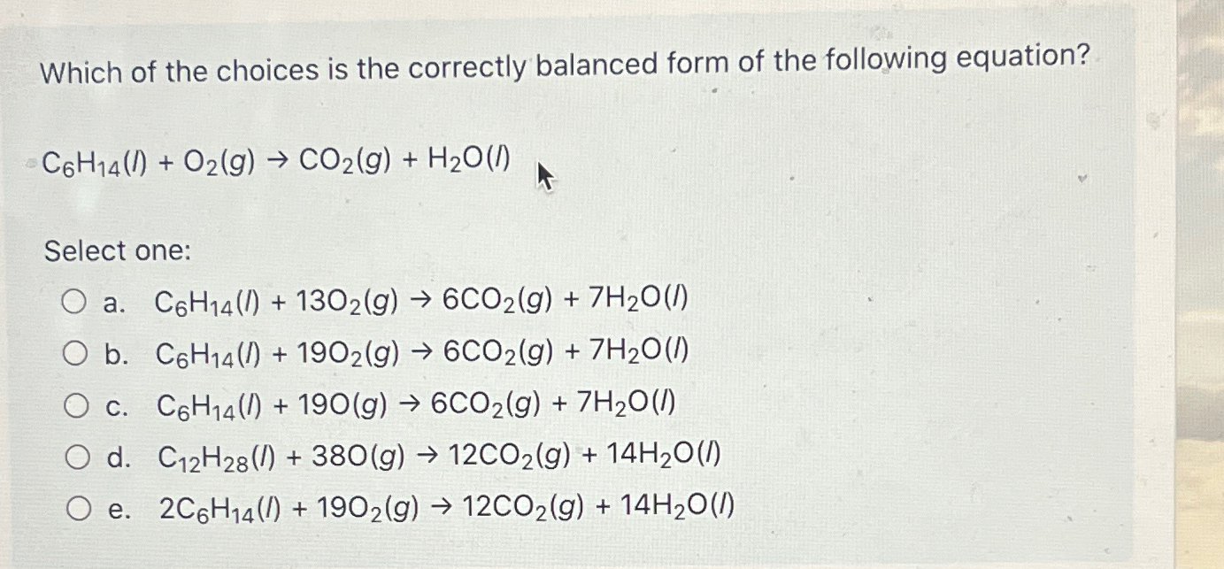 Solved Which of the choices is the correctly balanced form | Chegg.com