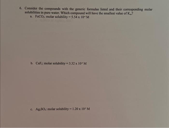 Solved 6. Consider the compounds with the generic formulas