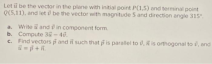 Solved Letū be the vector in the plane with initial point | Chegg.com