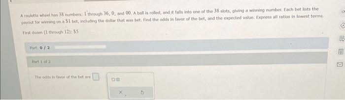 Solved A roulette wheel tas 38 numbers: I through 36,0 , and | Chegg.com