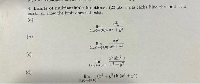 Solved 4 Limits Of Multivariable Functions 20pts 5pts