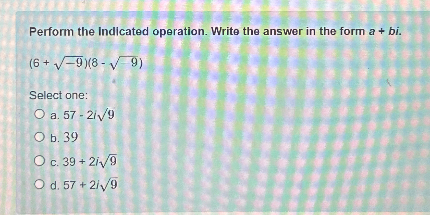Solved Perform the indicated operation. Write the answer in | Chegg.com