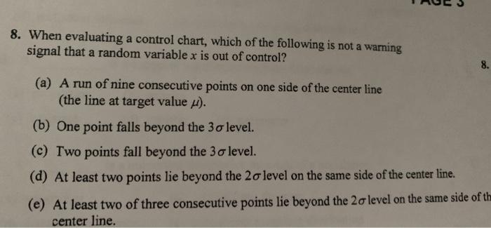 Solved 8. When evaluating a control chart, which of the | Chegg.com