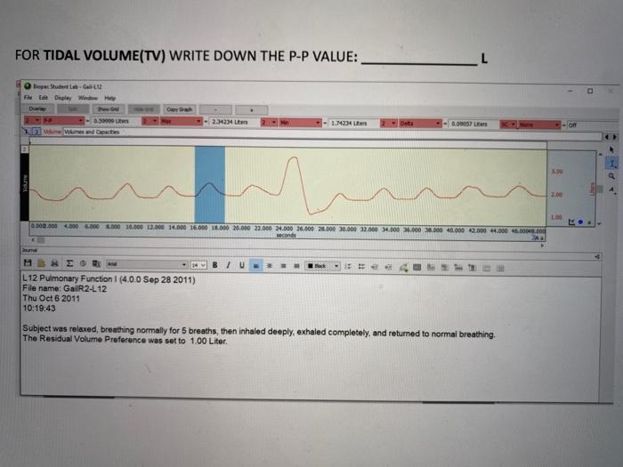 FOR TIDAL VOLUME(TV) WRITE DOWN THE P-P VALUE: L Student 12 Filed Diply Window Hele D 1.500 Vores and acts Ch 2.34234 1.7424