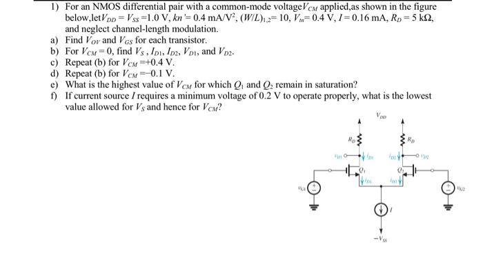 Solved 1) For An NMOS Differential Pair With A Common-mode | Chegg.com