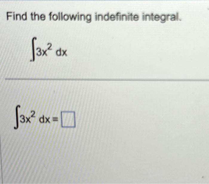 Solved Find the following indefinite integral. \\[ \\int 3 | Chegg.com