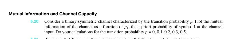 Solved Mutual Information and Channel Capacity 5.20 Consider | Chegg.com