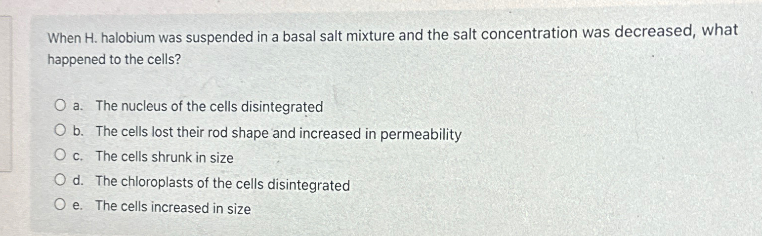 Solved When H. ﻿halobium was suspended in a basal salt | Chegg.com
