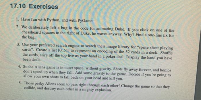 17.10 Exercises 1. Have fun with Python, and with | Chegg.com