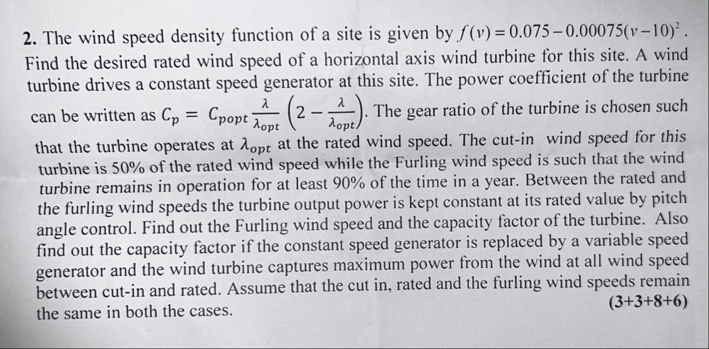 Solved The wind speed density function of a site is given by | Chegg.com
