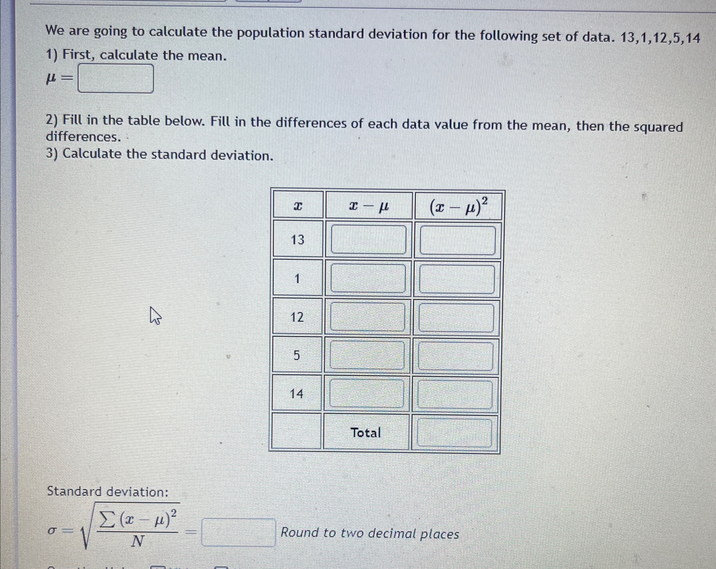 Solved We are going to calculate the population standard | Chegg.com