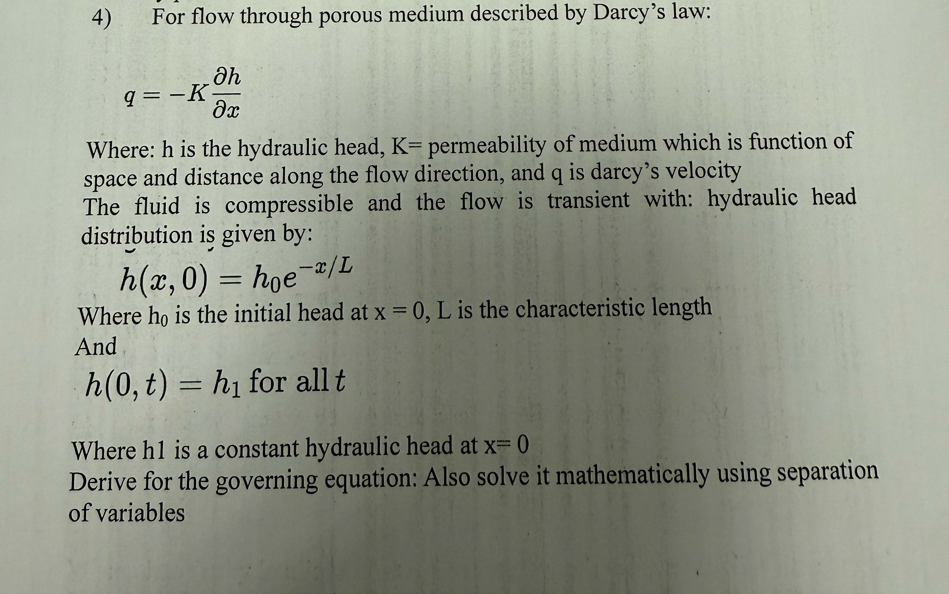 Solved For flow through porous medium described by Darcy's | Chegg.com