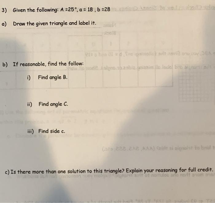 Solved 3) Given The Following: A =25°, A = 18, B =28 A) Draw | Chegg.com