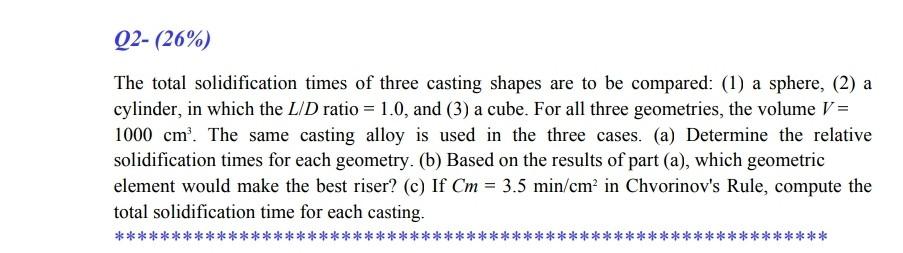 Solved Q2- (26%) The total solidification times of three | Chegg.com