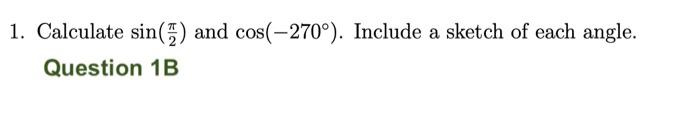 Solved Section 5.3 Part II Problems Question 1A 1. Sketch | Chegg.com