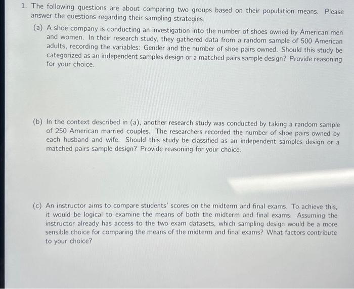 Solved 1. The following questions are about comparing two | Chegg.com