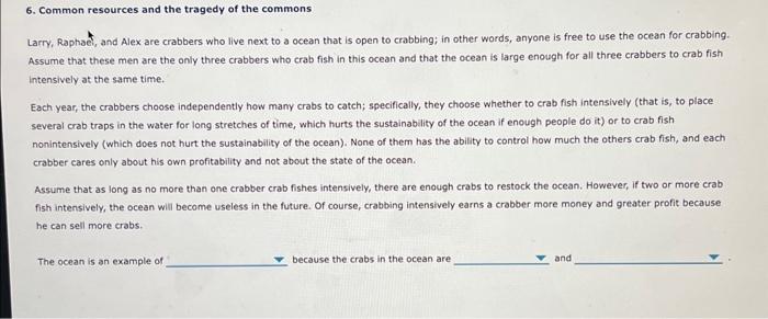 Solved 6. Common resources and the tragedy of the commons | Chegg.com