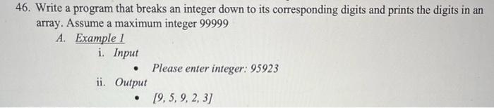 Solved 46. Write a program that breaks an integer down to | Chegg.com