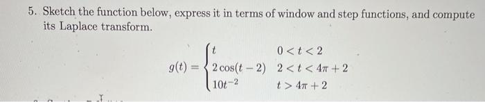Solved 5. Sketch the function below, express it in terms of | Chegg.com