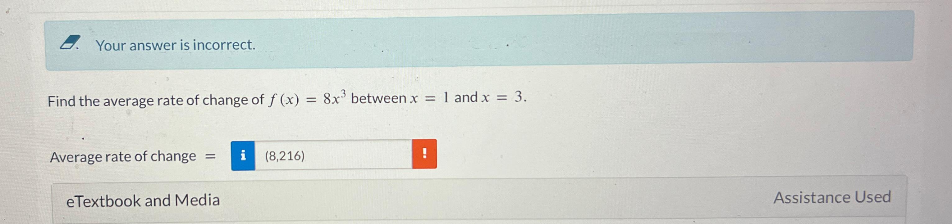Solved Your answer is incorrect.Find the average rate of | Chegg.com