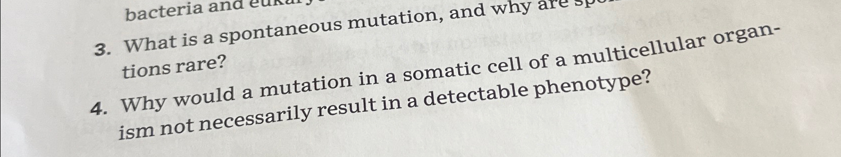 Solved What is a spontaneous mutation, and why tions | Chegg.com