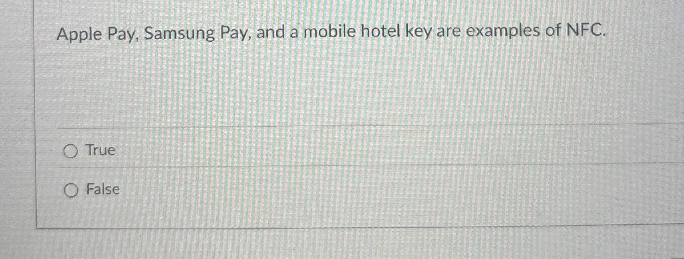 Solved Apple Pay Samsung Pay And A Mobile Hotel Key Are Chegg Com