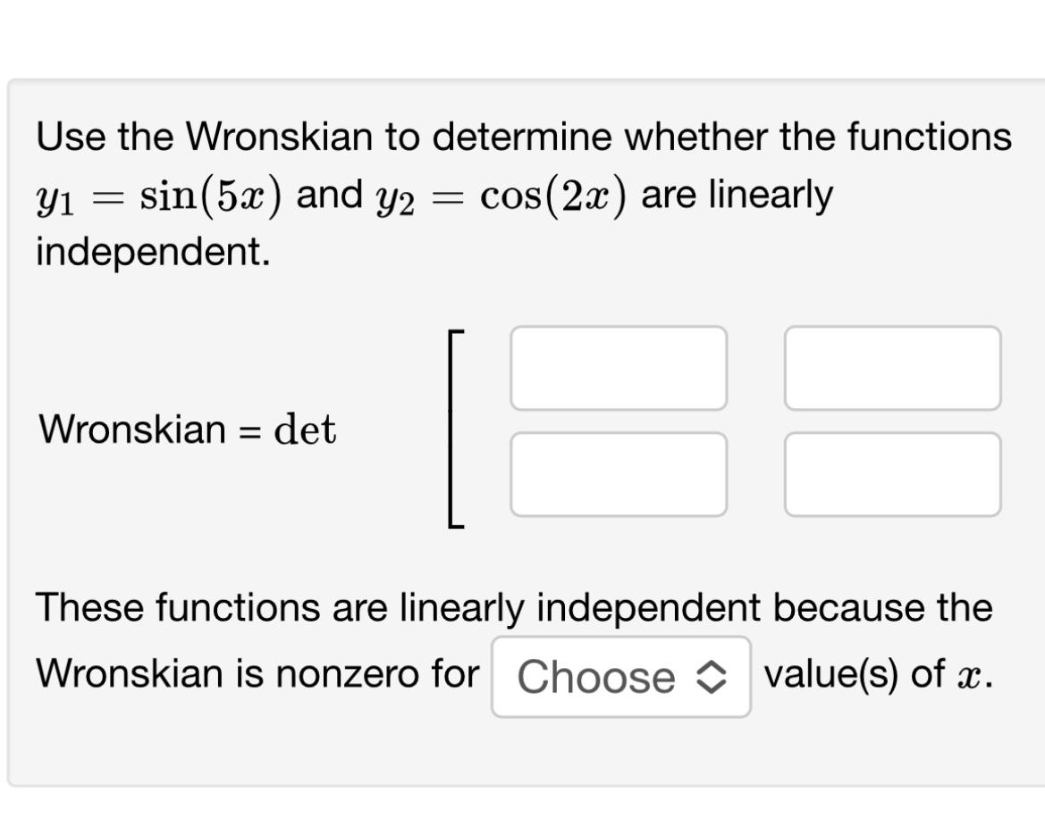 Solved Use the Wronskian to determine whether the functions | Chegg.com