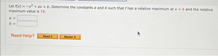 Solved Let F(x)=−x2+ax+b. Determine The Constants A And B | Chegg.com