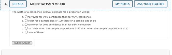 Solved The width of a confidence interval estimate for a | Chegg.com
