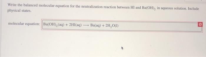 Solved Write The Balanced Molecular Equation For The