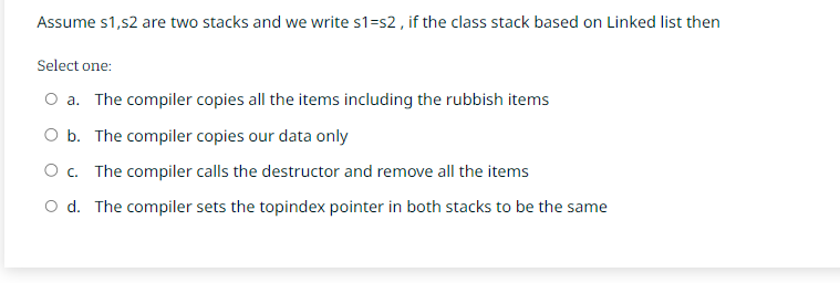Solved Assume s1,s2 ﻿are two stacks and we write s1=s2, ﻿if | Chegg.com image.