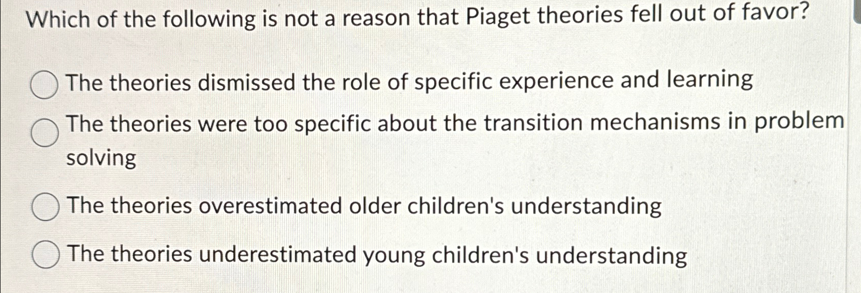 Solved Which of the following is not a reason that Piaget | Chegg.com