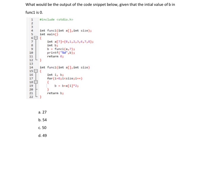 Solved What Would Be The Output Of The Code Snippet Below, | Chegg.com