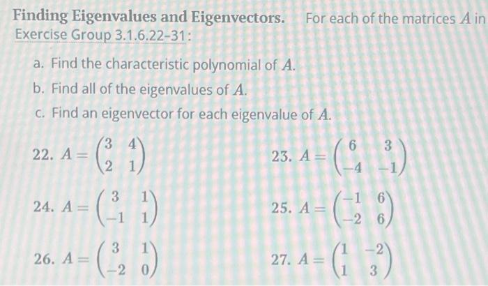 Solved Finding Eigenvalues and Eigenvectors. For each of the | Chegg.com