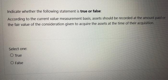 Solved Indicate whether the following statement is true or | Chegg.com