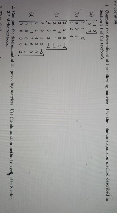 Solved Row Operation 1 Compute The Determinant Of The Chegg