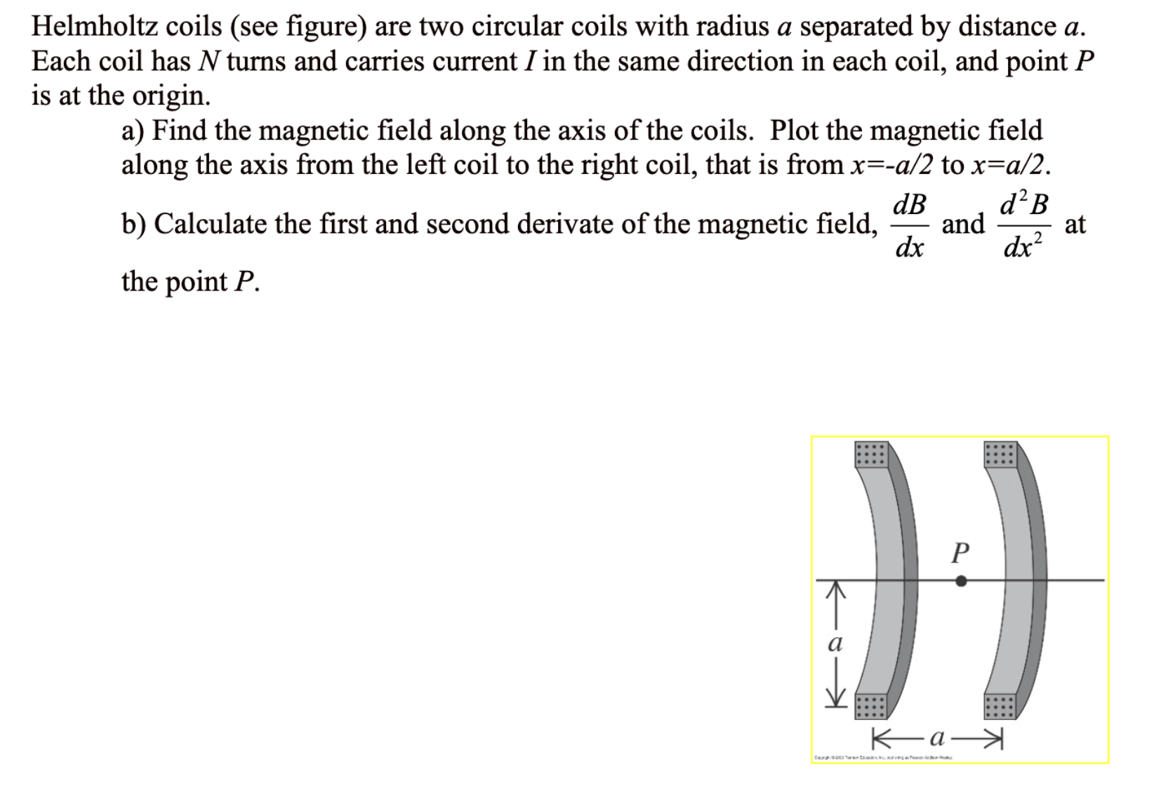 Solved Helmholtz Coils (see Figure) ﻿are Two Circular Coils | Chegg.com