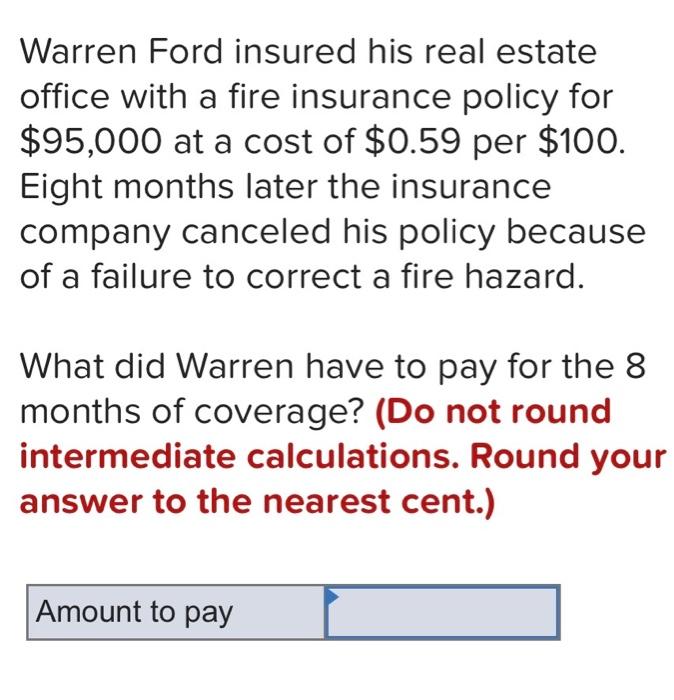 Warren Ford insured his real estate office with a
