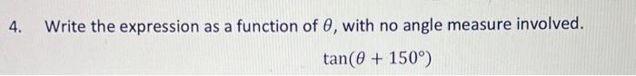 Solved 4. Write the expression as a function of θ, with no | Chegg.com