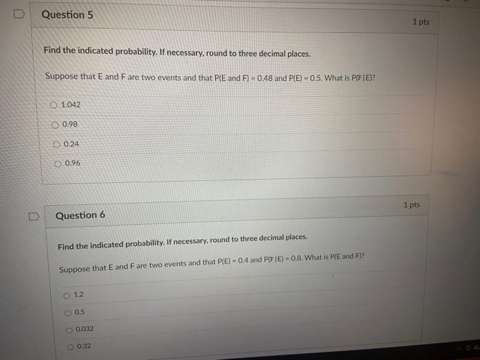 Solved Question 5 1 pts Find the indicated probability. If | Chegg.com