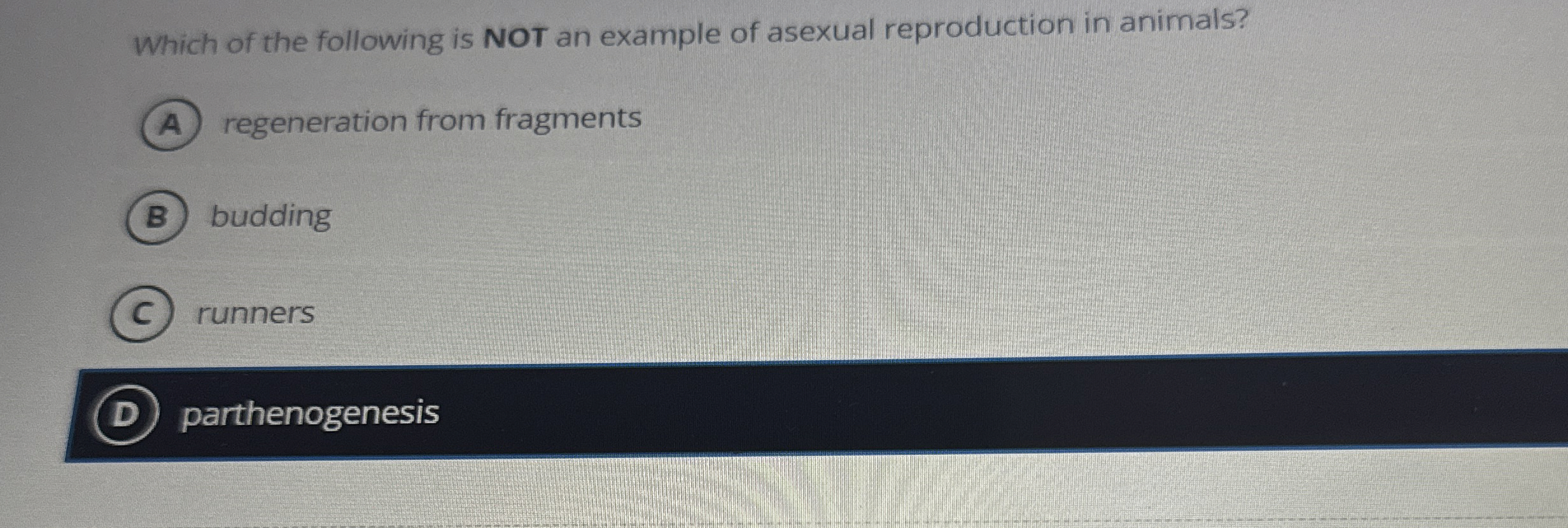 Solved Which of the following is NOT an example of asexual